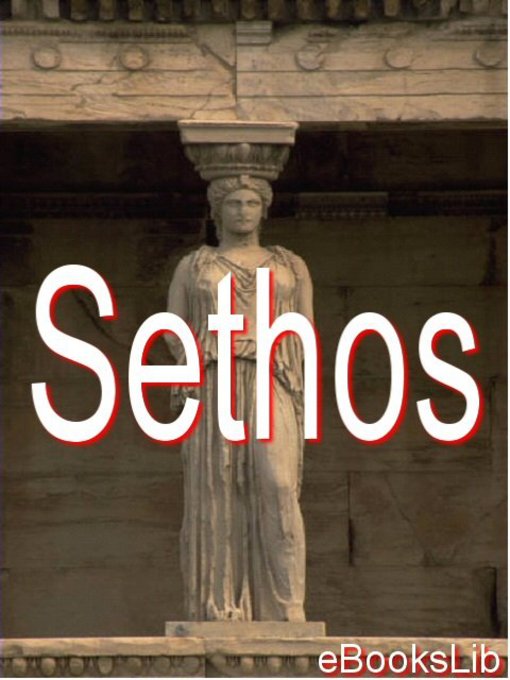 Title details for Sethos: traduite d'un manuscrit grec by Anonymous - Available